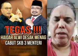 Desak Menteri Agama Hapus Segera SKB 3 Menteri, Begini Kata Haidar Alwi