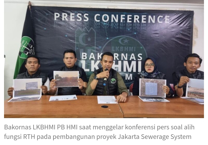 Desak Presiden Hentikan Mega Proyek Jakarta Sewarage, Berikut Penjelasan BAKORNAS LKBHMI