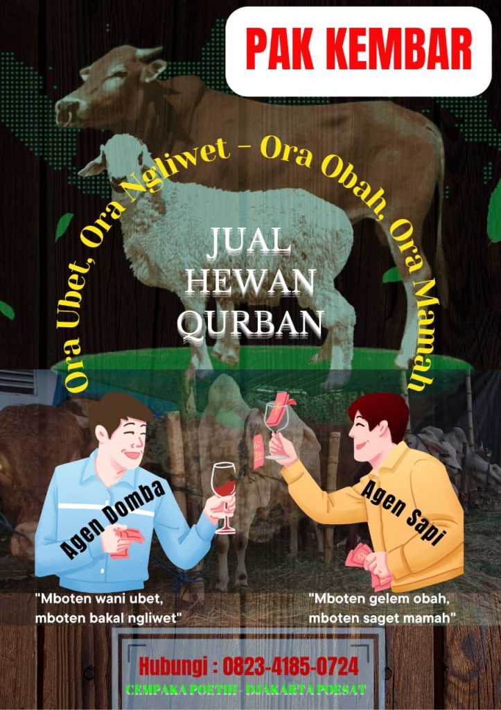PAK KEMBAR “Sediakan Hewan Qurban” Cempaka Poetih – Djakarta Poesat/ Hub :  0823-4185-0724
