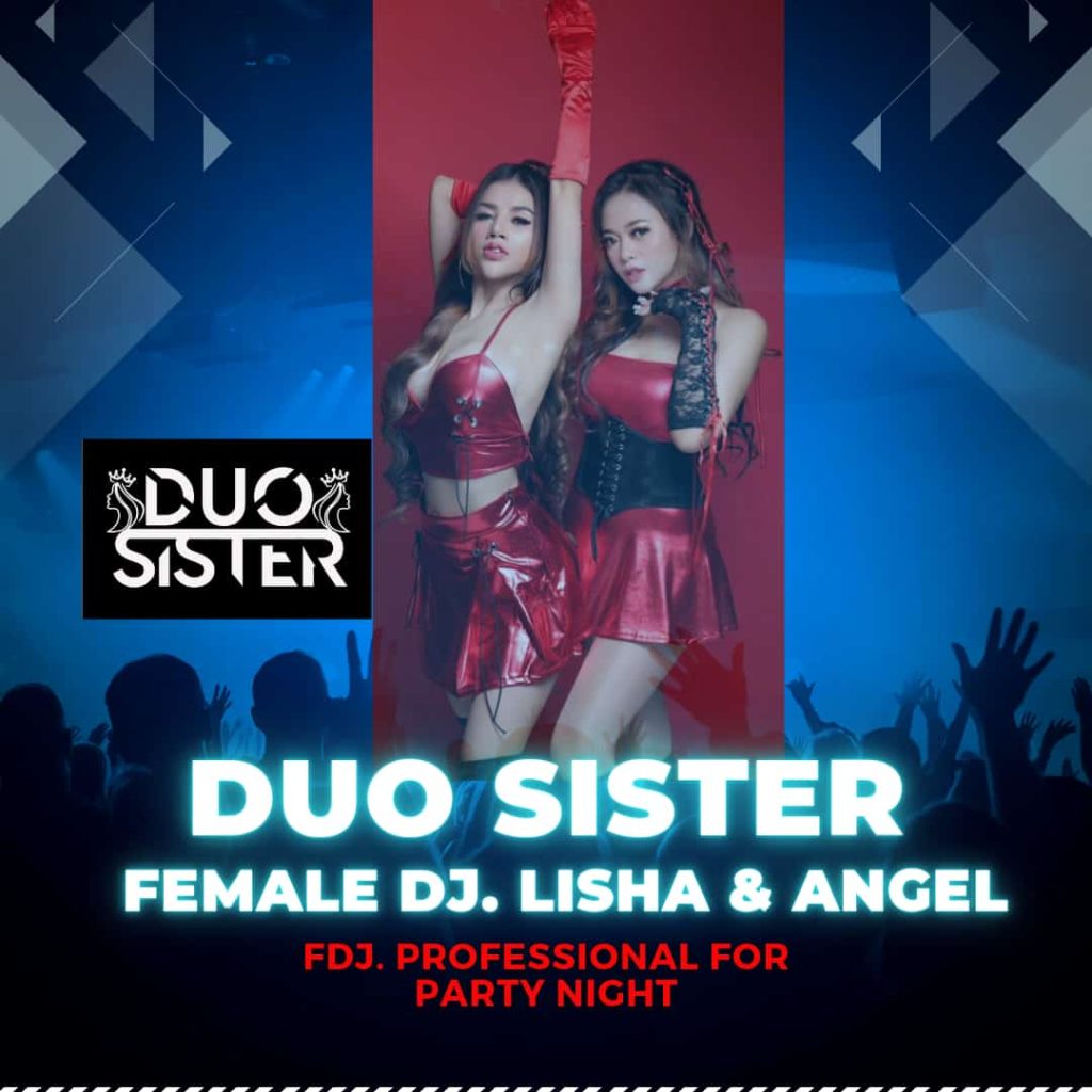 Kepo Penampilan Female DJ, Duo Sister “Lisha, & Angel” Kepo Penampilan Female DJ, Duo Sister “Lisha, & Angel”