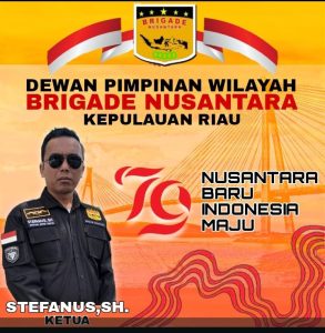 Stefanus, SH Ketua DPW BRINUS Prov KEPRI : Refleksi Kemerdekaan RI
