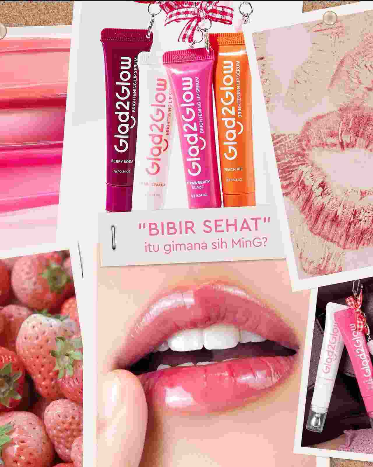 Glad2Glow Luncurkan Inovasi Terbaru: Brightening Lip Serum 3in1 dengan Formula Skincare dan Charm Eksklusif