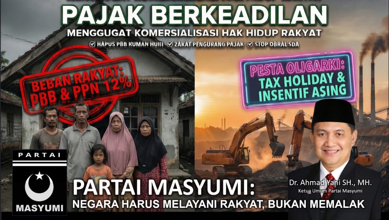 Negara Harus Melayani, Bukan Memalak: “Partai Masyumi Mengajukan 5 Tuntutan Radikal Untuk Reformasi Pajak” Negara Harus Melayani, Bukan Memalak: “Partai Masyumi Mengajukan 5 Tuntutan Radikal Untuk Reformasi Pajak”