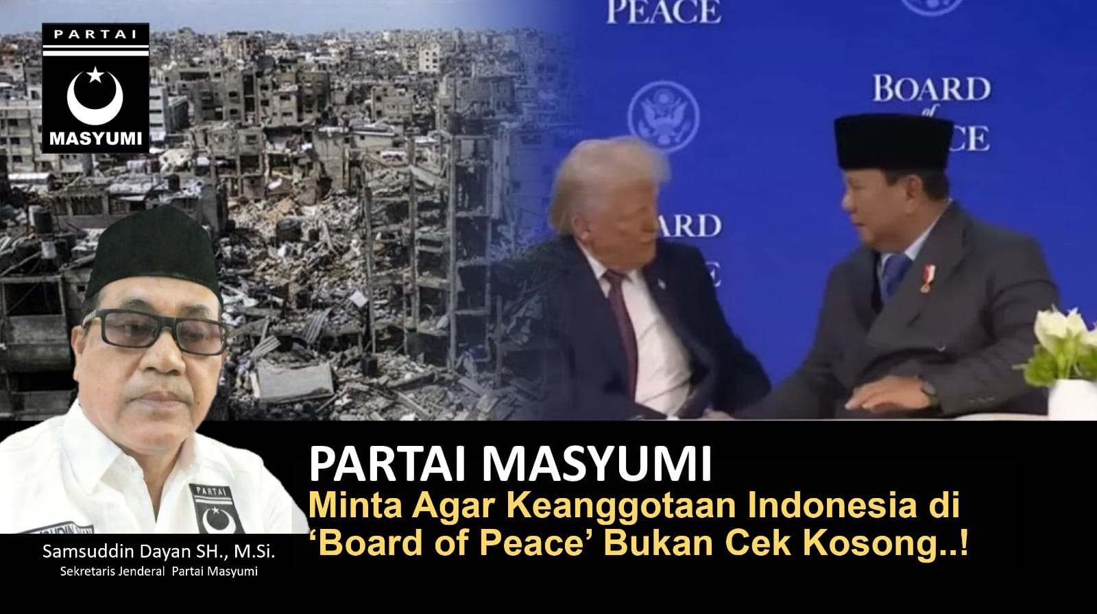 Partai Masyumi Meminta Presiden Prabowo Agar Keanggotaan Indonesia di ‘Board of Peace’ Bukan Cek Kosong! Partai Masyumi Meminta Presiden Prabowo Agar Keanggotaan Indonesia di ‘Board of Peace’ Bukan Cek Kosong!