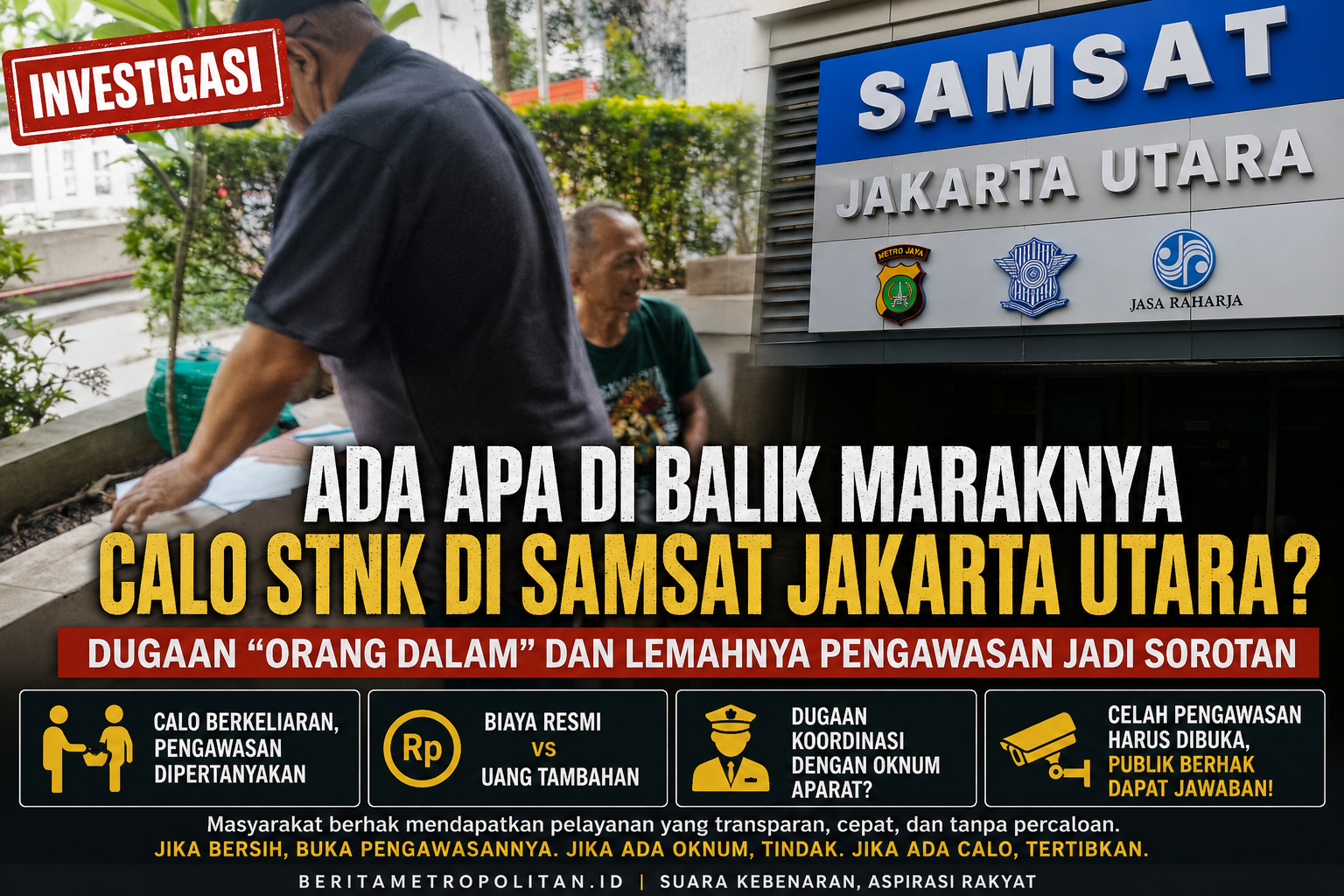 Pengurusan STNK Diduga Dipermudah Lewat Calo, Praktik Percaloan di Samsat Jakarta Utara Jadi Sorotan